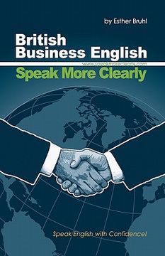 portada speak more clearly: british business english (en Inglés)