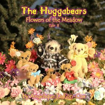 portada The Huggabears: Flowers of the Meadow (en Inglés)