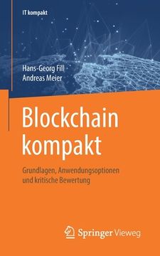 portada Blockchain Kompakt: Grundlagen, Anwendungsoptionen Und Kritische Bewertung (in German)