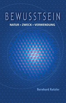 portada Bewusstsein: Natur - Zweck - Verwendung (in German)