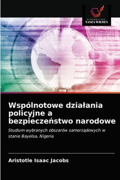 portada Wspólnotowe dzialania policyjne a bezpieczeństwo narodowe (en Polaco)
