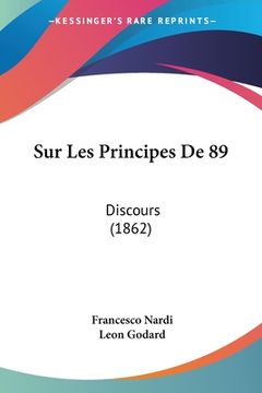 portada Sur Les Principes De 89: Discours (1862) (en Francés)