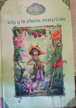 portada Lily y la Planta Misteriosa (Hadas Disney) (in Spanish)