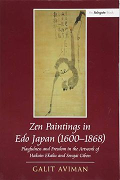 portada Zen Paintings in EDO Japan (1600-1868): Playfulness and Freedom in the Artwork of Hakuin Ekaku and Sengai Gibon (in English)