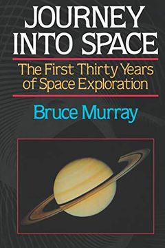 portada Journey Into Space: The First Thirty Years of Space Exploration (en Inglés)