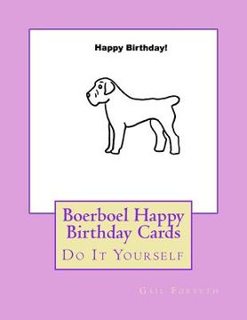 portada Boerboel Happy Birthday Cards: Do It Yourself