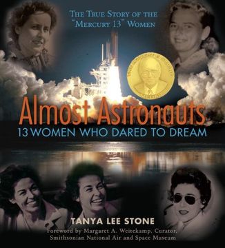 portada Almost Astronauts: 13 Women who Dared to Dream (en Inglés)