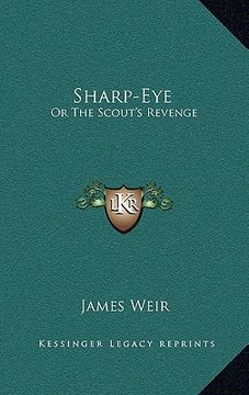 portada sharp-eye: or the scout's revenge (in English)