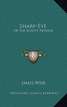 portada sharp-eye: or the scout's revenge (en Inglés)