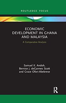 portada Economic Development in Ghana and Malaysia (Routledge Explorations in Development Studies) (in English)