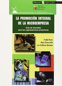 portada La Promoción Integral de la Microempresa: Guía de Mercadeo Para las Organizaciones Promotoras (in Spanish)