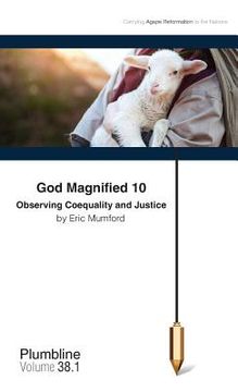 portada God Magnified 10: Observing Coequality and Justice (en Inglés)