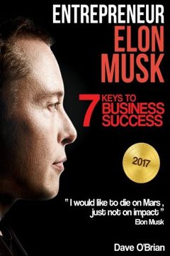 portada Entrepreneur: Elon Musk: 7 Keys to Business Success: Volume 2 (in English)