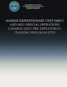 portada Marine Expeditionary Unit (MEU) and MEU (Special Operations Capable)(SOC) Pre-Deployment Training Program (PTP) (in English)