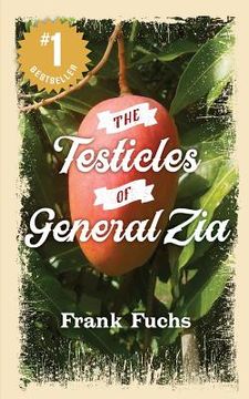 portada The Testicles OF General Zia (in English)