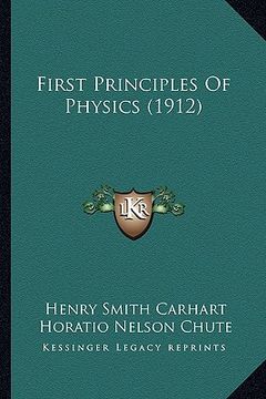 portada first principles of physics (1912) (en Inglés)