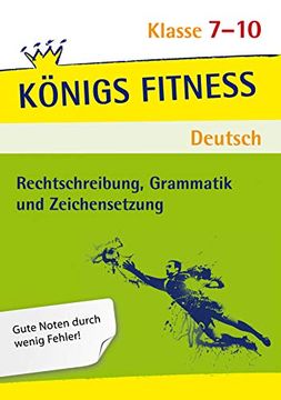 portada Rechtschreibung, Grammatik und Zeichensetzung - 7. -10. Klasse: In Vier Lernschritten zur Guten Note: Wissen, Kurs, Traing, Kompetenzcheck (en Alemán)