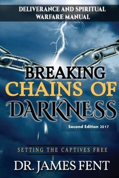 portada Breaking Chains of Darkness and Setting the Captives Free (in English)