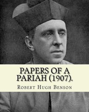 portada Papers of a pariah (1907). By: Robert Hugh Benson: Catholic Church