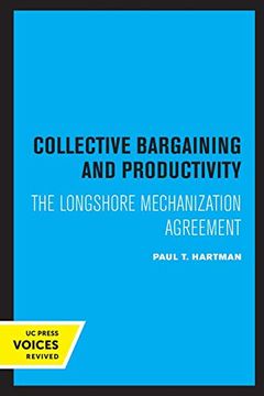portada Collective Bargaining and Productivity: The Longshore Mechanization Agreement (en Inglés)