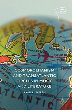 portada Cosmopolitanism and Transatlantic Circles in Music and Literature (Palgrave Studies in Music and Literature) (en Inglés)