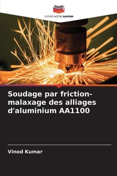 portada Soudage par friction-malaxage des alliages d'aluminium AA1100 (en Francés)