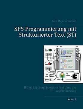 portada Sps Programmierung mit Strukturierter Text (St), v3: Iec 61131-3 und Bewährte Praktiken der St-Programmierung (in German)