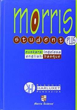 portada Euskara-Ingelesa / Ingelesa-Euskara Morris Student Plus hiztegia (Hiztegiak)