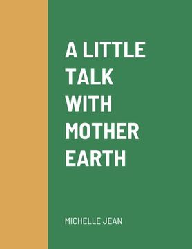portada A Little Talk with Mother Earth