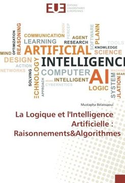 portada La Logique et l'Intelligence Artificielle : Raisonnements&Algorithmes (French Edition)