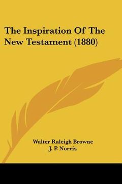 portada the inspiration of the new testament (1880) (en Inglés)