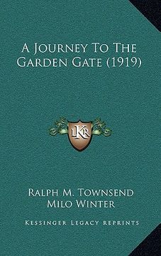 portada a journey to the garden gate (1919) (in English)