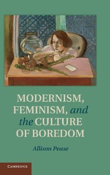 portada Modernism, Feminism and the Culture of Boredom (in English)