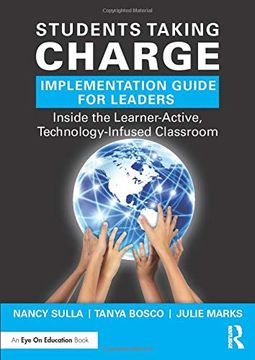 portada Students Taking Charge Implementation Guide for Leaders: Inside the Learner-Active, Technology-Infused Classroom (in English)