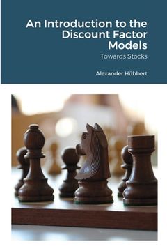portada An Introduction to the Discount Factor Models: Towards Stocks (in English)