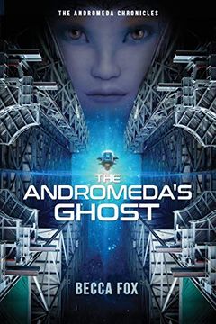 portada The Andromeda'S Ghost: 1 (The Andromeda Chronicles) (en Inglés)
