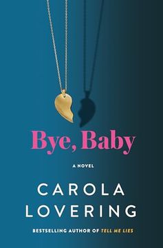 portada Bye, Baby: A Novel (en Inglés)