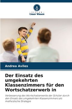 portada Der Einsatz des umgekehrten Klassenzimmers für den Wortschatzerwerb in (in German)