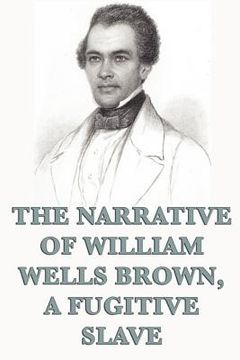 portada the narrative of william wells brown, a fugitive slave (en Inglés)