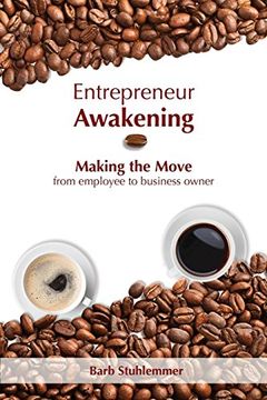 portada Entrepreneur Awakening: Making the Move From Employee to Business Owner (en Inglés)
