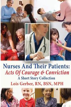 portada Nurses and Their Patients: Acts of Courage and Conviction (en Inglés)