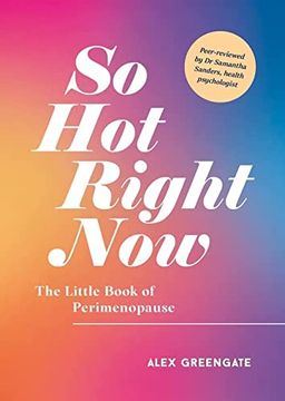 portada So hot Right Now: The Little Book of Perimenopause
