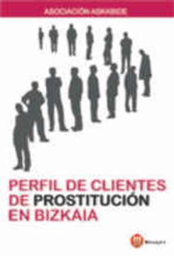 portada PERFIL CLIENTES DE PROSTITUCION BIZKAIA (Educacion Y Accion Social) (in Spanish)