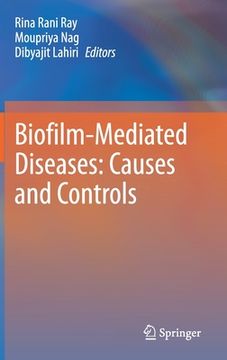 portada Biofilm-Mediated Diseases: Causes and Controls (en Inglés)