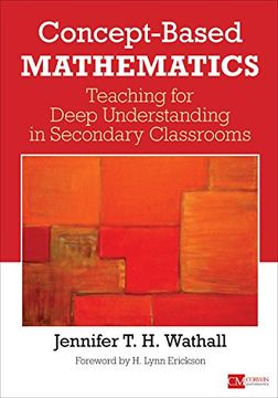 portada Concept-Based Mathematics: Teaching for Deep Understanding in Secondary Classrooms (Corwin Mathematics Series)
