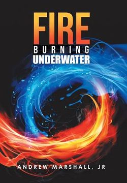 portada Fire Burning Underwater (en Inglés)