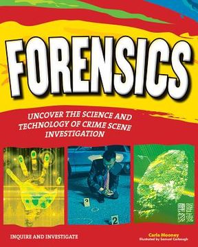 portada forensics: uncover the science and technology of crime scene investigation (in English)