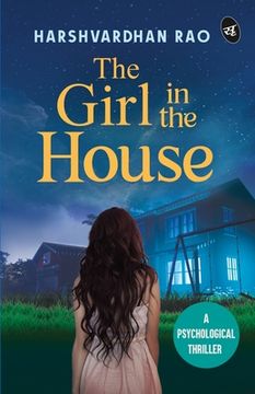 portada The Girl in the House: A Psychological Thriller ǀ A chilling supernatural mystery (en Inglés)