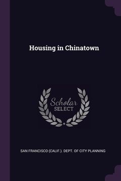 portada Housing in Chinatown (en Inglés)