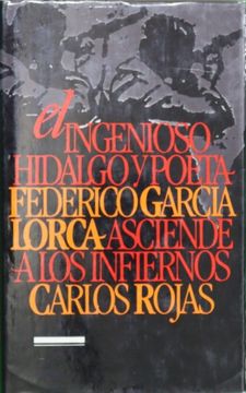 portada El Ingenioso Hidalgo y Poeta Federico García Lorca Asciende a los Infiernos
